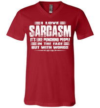 Load image into Gallery viewer, I love Sarcasm, Sarcastic t shirts, Sarcastic T Shirts Quotes Canvas v-neck red