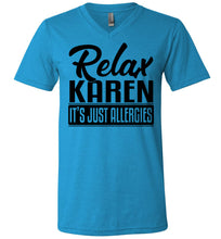 Load image into Gallery viewer, Relax Karen It's Just Allergies Funny Virus T Shirts v-neck neon