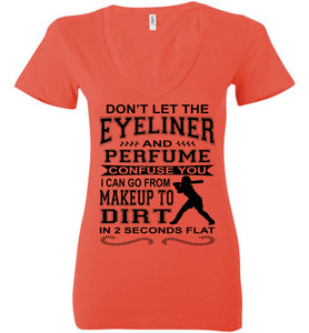 Makeup And Dirt Funny Softball Shirts v-neck coral 