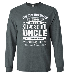 Super Cool Uncle LS T-Shirt | Uncle Shirts dark heather