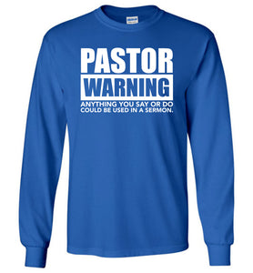 Pastor Warning Funny Pastor Long Sleeve Shirts royal