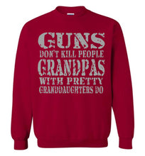 Load image into Gallery viewer, Guns Don't Kill People Grandpas With Pretty Granddaughters Do Funny Grandpa Sweatshirt carinal red