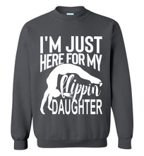 Load image into Gallery viewer, I'm Just Here For My Flippin' Daughter Gymnastics Sweatshirt charcoal