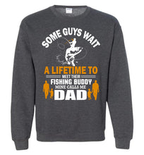 Load image into Gallery viewer, Fishing Budy Mine Calls Me Dad Fishing Sweatshirt Or Hoodie dark heather