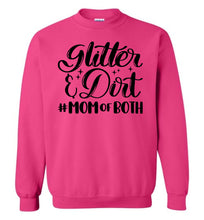 Load image into Gallery viewer, Glitter & Dirt Mom Of Both Mom Quote Crewneck Sweatshirt dark pink