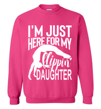 Load image into Gallery viewer, I'm Just Here For My Flippin' Daughter Gymnastics Sweatshirt pink