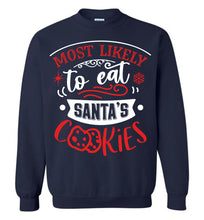Load image into Gallery viewer, Most Likely To Eat Santa's Cookies Funny Christmas Crewneck Sweatshirt navy