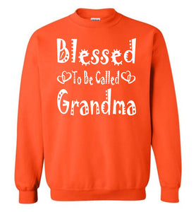 Blessed To Be Called Grandma Sweatshirts orange