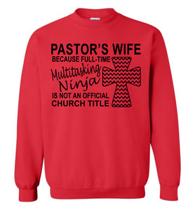 Pastor's Wife Multitasking Ninja Funny Pastor's Wife Crewneck Sweatshirt red