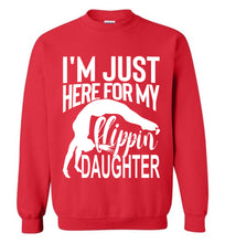 Load image into Gallery viewer, I'm Just Here For My Flippin' Daughter Gymnastics Sweatshirt red