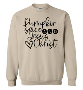 Pumpkin spice and Jesus Christ Crewneck Sweatshirt tan