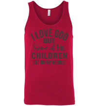 Load image into Gallery viewer, Of His Children Get On My Nerves Tank Top Shirt men's red