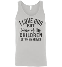Load image into Gallery viewer, Of His Children Get On My Nerves Tank Top Shirt men's silver