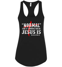 Load image into Gallery viewer, Normal Isn't Coming Back Jesus Is Christian Quote Tank racerback black