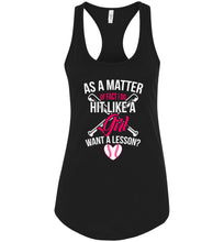 Load image into Gallery viewer, I Do Hit Like A Girl Want A Lesson? Funny Softball Tanks racerback black