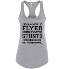 Load image into Gallery viewer, I'm A Cheer Flyer What's Your Superpower? Cheer Flyer Tank Top racerback Heather Grey