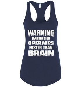 Warning Mouth Operates Faster Than Brain Funny Tank Tops racerback navy