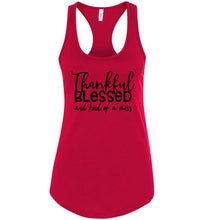 Load image into Gallery viewer, Thankful Blessed And Kind Of A Mess Christian Quote Tank Top red