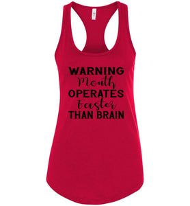 Warning Mouth Operates Faster Than Brain Funny Quote Tank Tops red