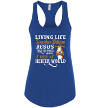 Load image into Gallery viewer, Jesus Take The Wheel I Wish A Heifer Would Tank Top royal