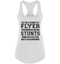 Load image into Gallery viewer, I'm A Cheer Flyer What's Your Superpower? Cheer Flyer Tank Top racerback white