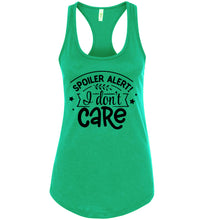 Load image into Gallery viewer, Spoiler Alert I Don't Care Sarcastic Funny Tank Tops racerback green