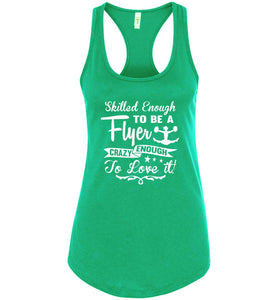 Crazy Enough To Love It! Tank Top Cheer Flyer Shirt green