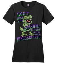 Load image into Gallery viewer, Don't Mess With Grandma Saurus You'll Get Jurasskicked Tshirt ladies crew