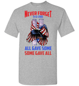 Never Forget 911 2001 All Gave Some Some Gave All 911 Shirts gray tall 5 6