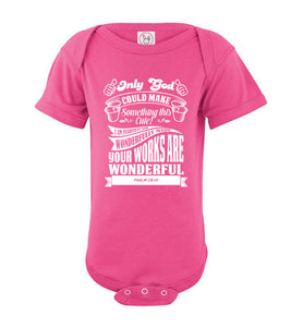 Only God Could Make Something This Cute Christian Baby Onesie pink