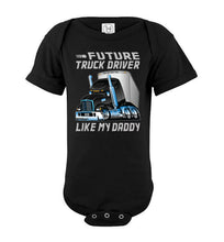 Load image into Gallery viewer, Future Truck Driver Like My Daddy Trucker Kids onesie black