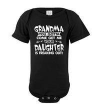 Load image into Gallery viewer, Grandma You Gotta Come Get Me Daughter Freaking Out Funny Kids T Shirts onsie black