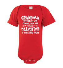 Load image into Gallery viewer, Grandma You Gotta Come Get Me Daughter Freaking Out Funny Kids T Shirts onsie red