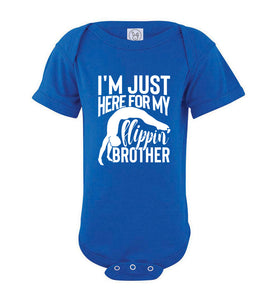 I'm Just Here For My Flippin' Brother Gymnastics Brother/Sister Tshirt onesie royal