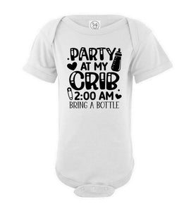 Funny Baby Onesie Quotes, Party At My Crib, Funny Baby Gifts white