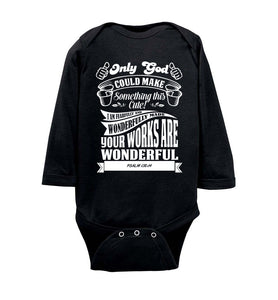 Only God Could Make Something This Cute Christian Baby Onesie ls black