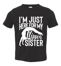 Load image into Gallery viewer, I'm Just Here For My Flippin' Sister Gymnastics Brother Tshirt tb