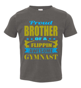 Proud Brother Of A Flippin Awesome Gymnast Gymnastics Brother T-Shirts charcoal toddler