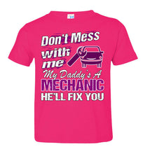 Load image into Gallery viewer, My Daddy's A Mechanic He'll Fix You Mechanic Kids T Shirt pink