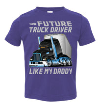 Load image into Gallery viewer, Future Truck Driver Like My Daddy Trucker Kids Shirts toddler tee purple