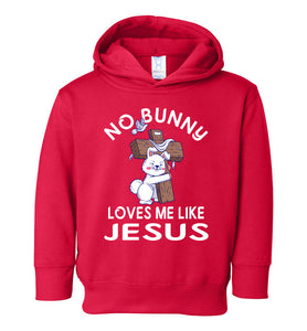 Easter Hoodie, No Bunny Loves Me Like Jesus toddler red