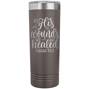 By His Wounds We Are Healed Christian Tumblers pewter