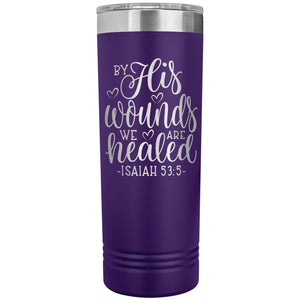 By His Wounds We Are Healed Christian Tumblers purple