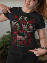 Load image into Gallery viewer, God Doesn't Break Promises He Breaks Chains Christian Quote Tee