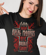 Load image into Gallery viewer, God Doesn't Break Promises He Breaks Chains Christian Quote Tee 2