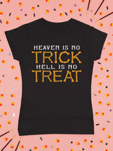 Load image into Gallery viewer, Heaven Is No Trick Hell Is No Treat Christian Halloween T Shirts mock up