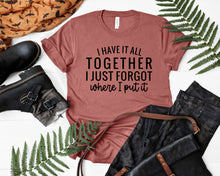 Load image into Gallery viewer, Funny Quote Shirts, Forgot where I put it mauve sales mock up