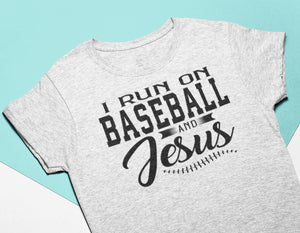 I Run On Baseball And Jesus Christian Quote Tee