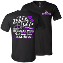 Load image into Gallery viewer, Truck Driver's Wife Way More Badass Truckers Wife Shirt v-neck