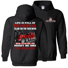 Load image into Gallery viewer, Life Is Full Of Risks Funny Tow Truck Driver Hoodie Sweatshirt